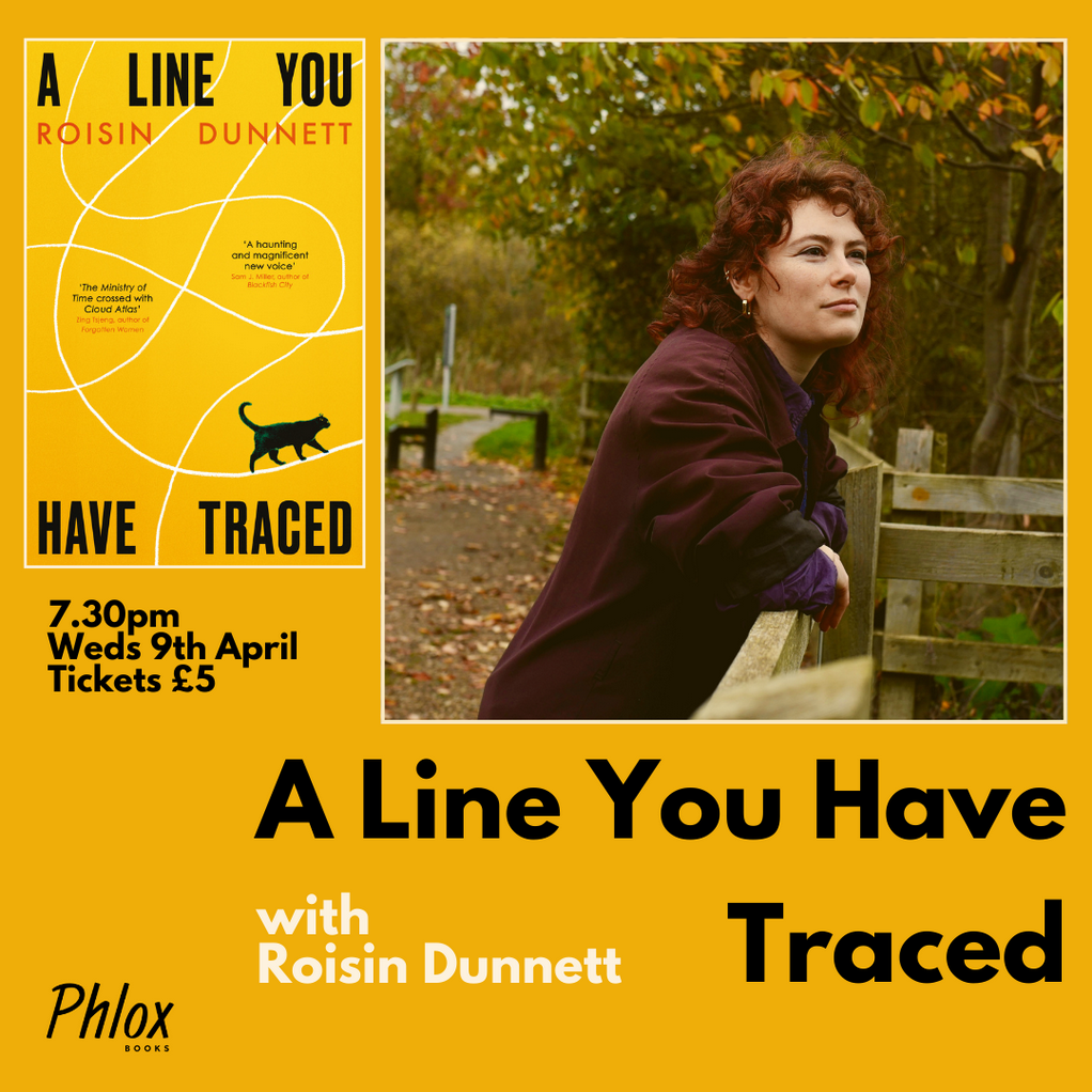 A Line You Have Traced with Roisin Dunnett - Wednesday April 9th